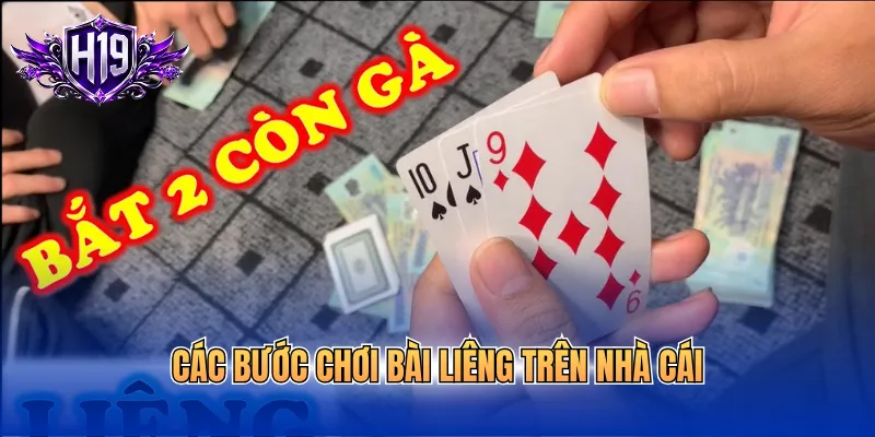 Các bước chơi bài Liêng trên nhà cái