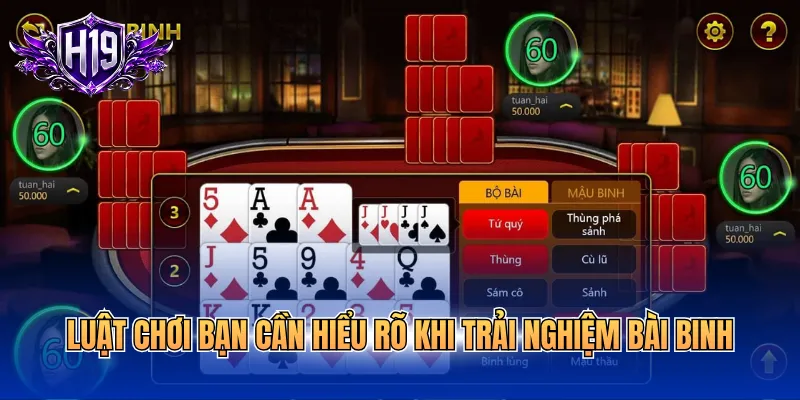 Luật chơi bạn cần hiểu rõ khi trải nghiệm bài Binh